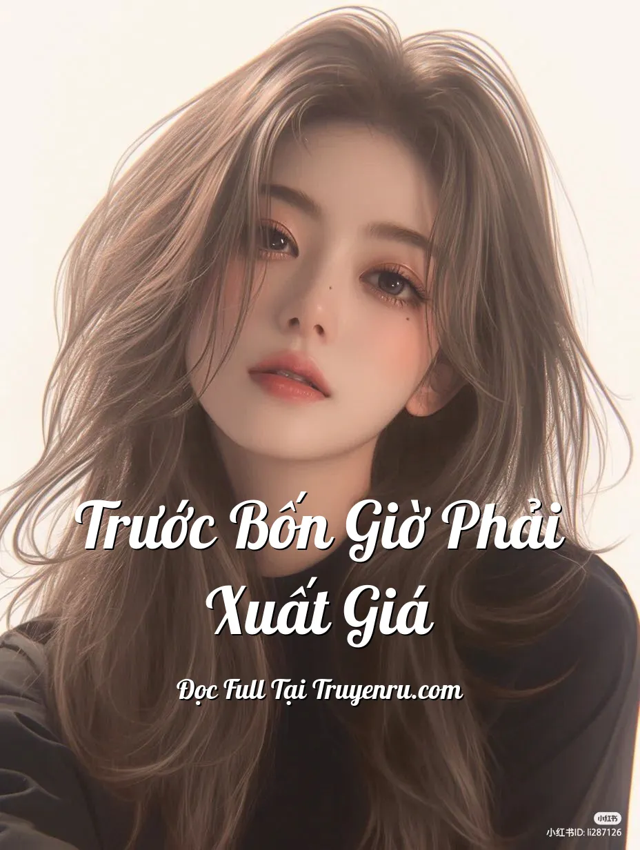 Trước Bốn Giờ Phải Xuất Giá